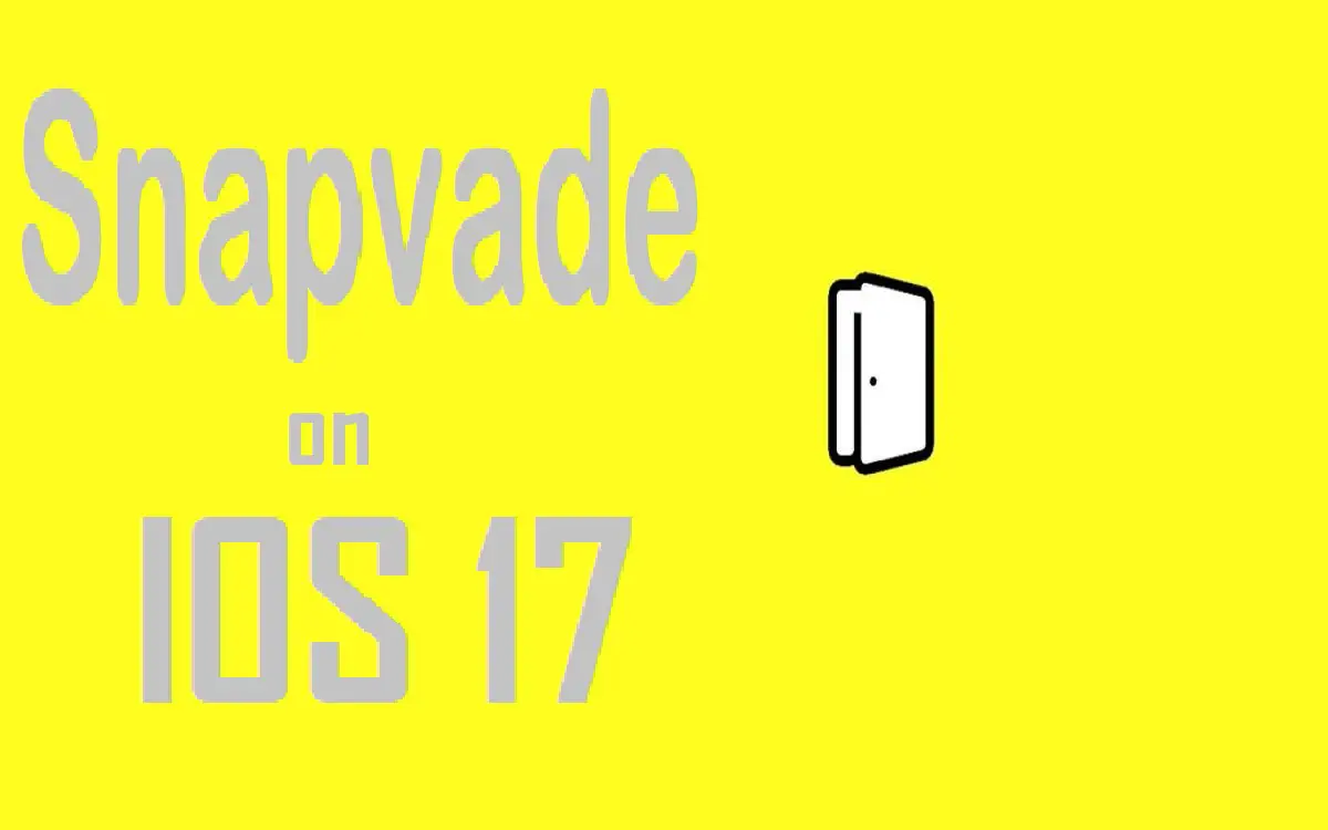 snapvade on IOS 17