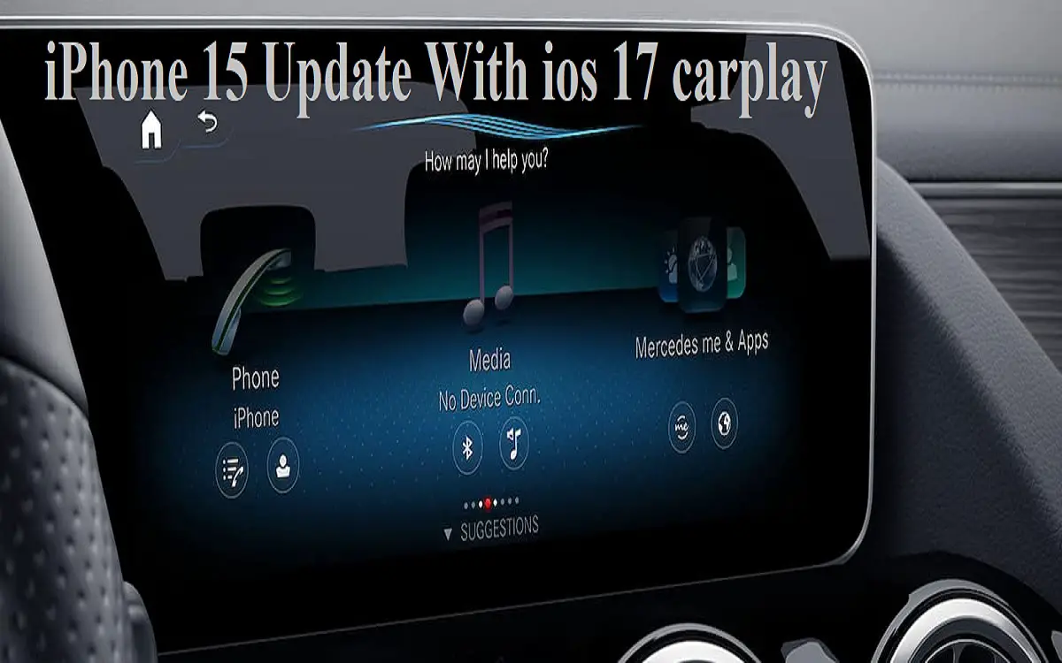 iPhone 15 Update With ios 17 carplay