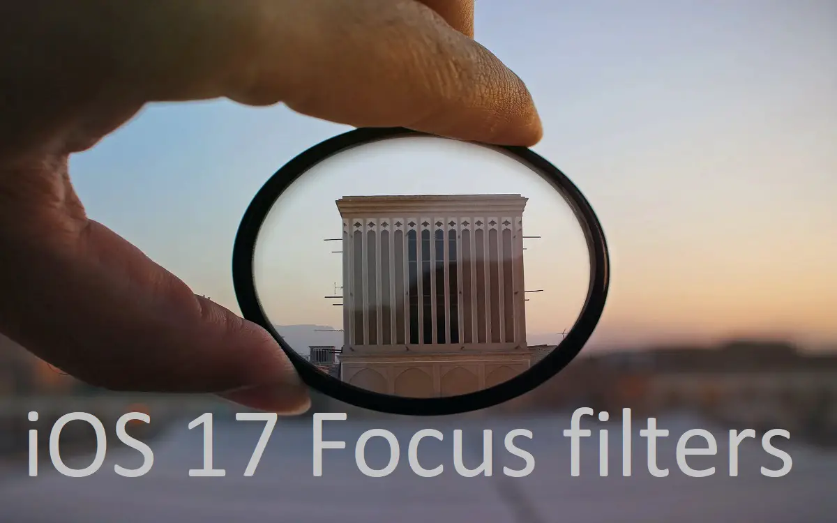 iOS 17 Focus filters