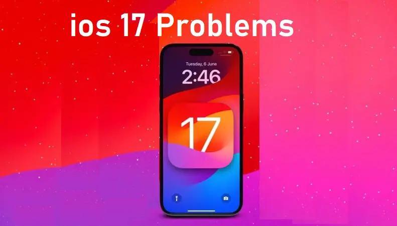 ios 17 problems