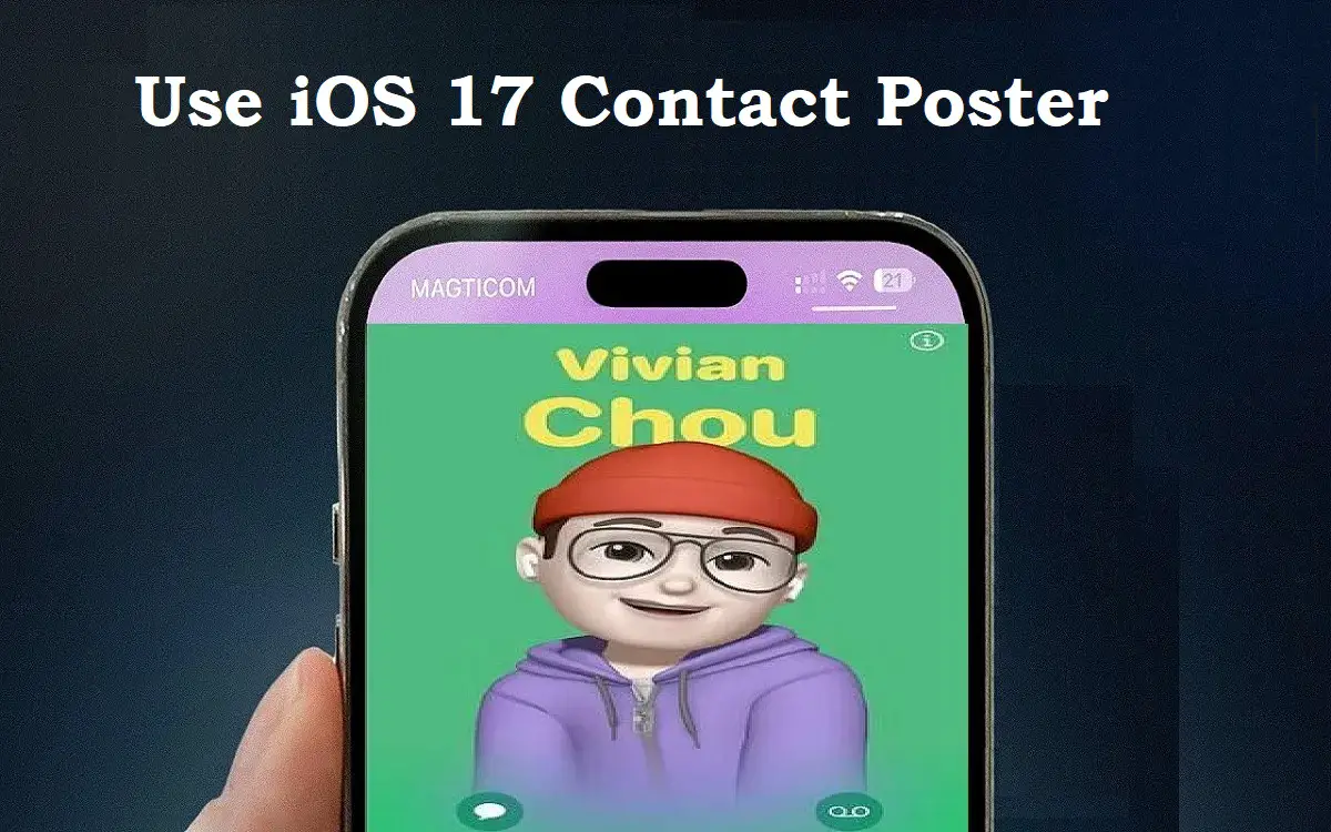 use iOS 17 contact poster