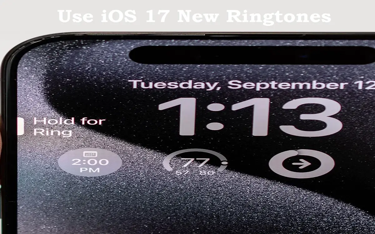 use iOS 17 new ringtones