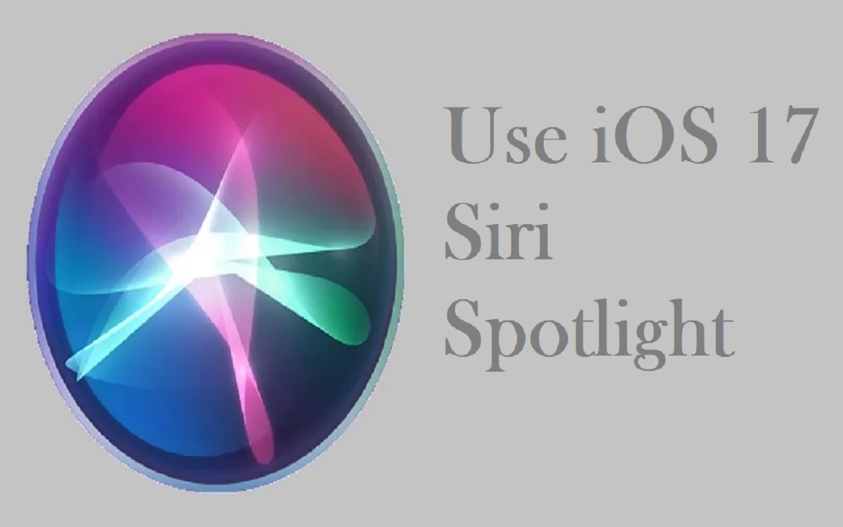 use iOS 17 siri spotlight