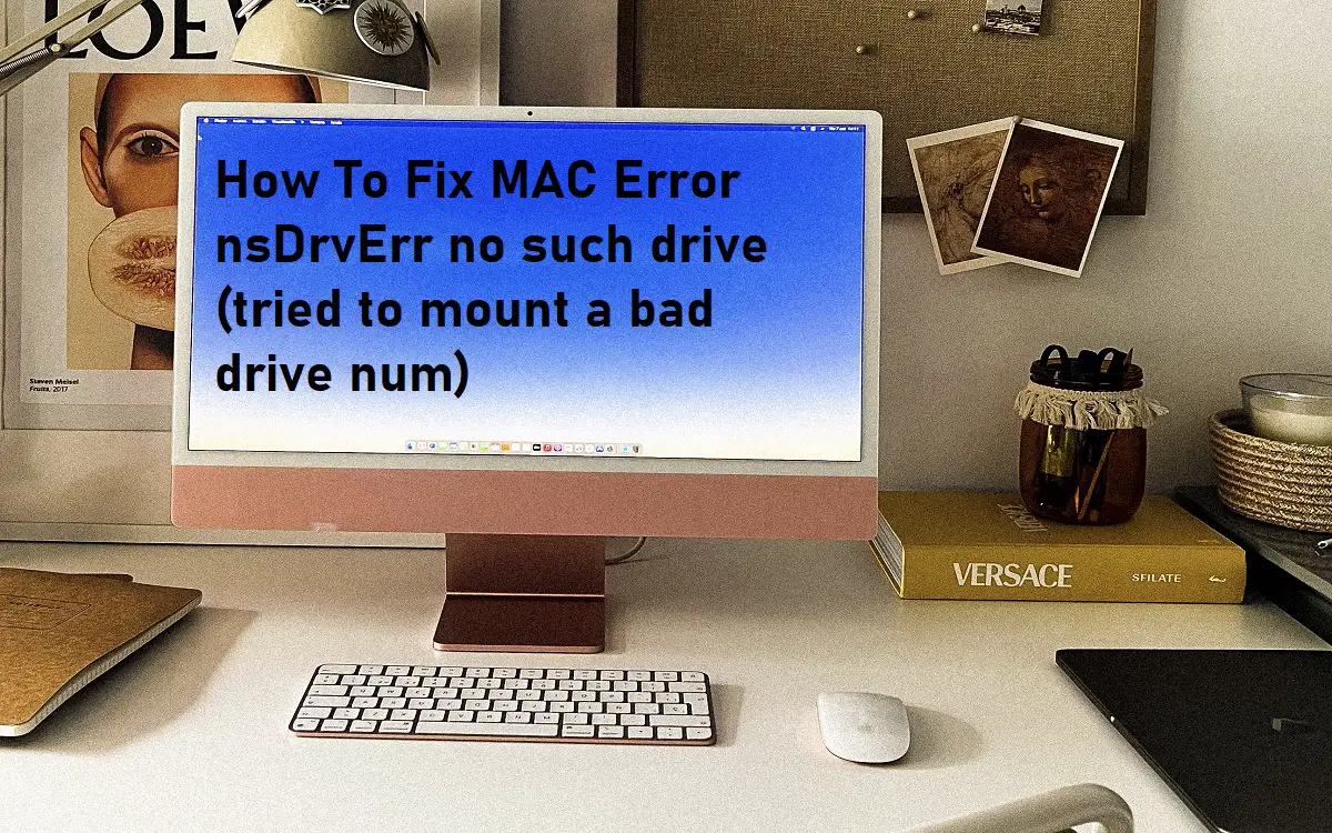 Fix MAC Error nsDrvErr no such drive