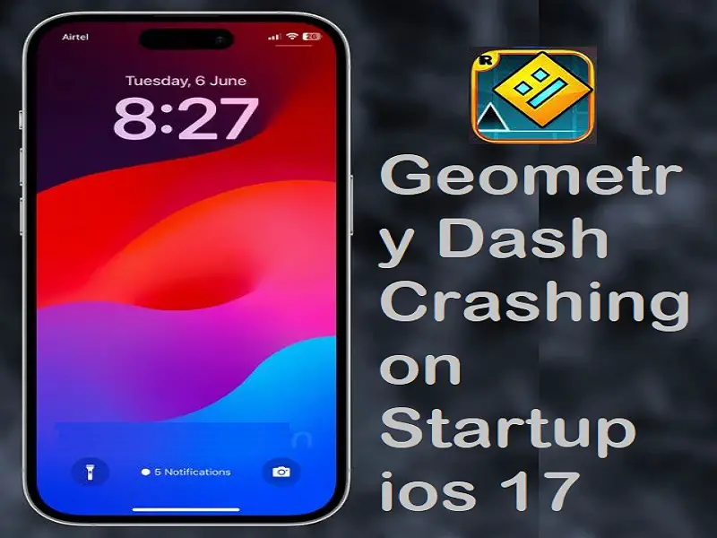 geometry dash crashing on startup ios 17