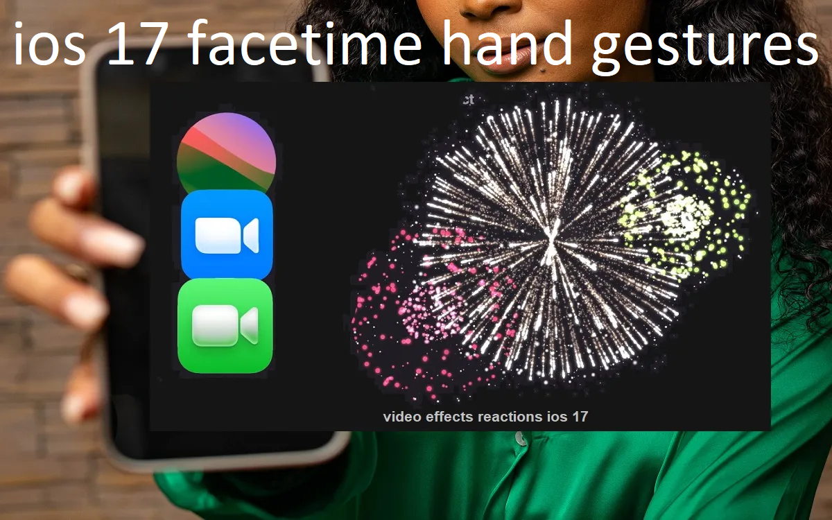 ios-17-facetime-hand-gesture-brings-new-reactions