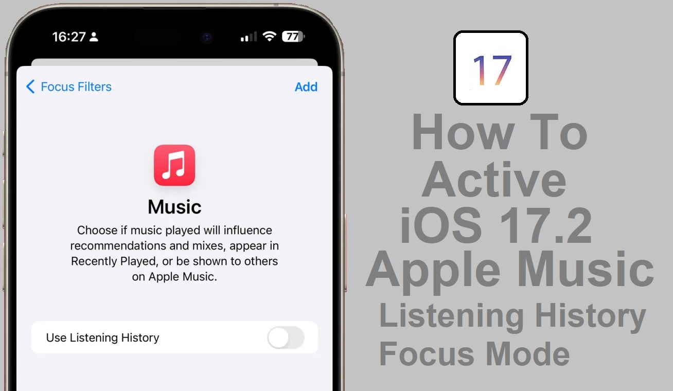 How To Active iOS 17.2 Apple Music Listening History Focus Mode