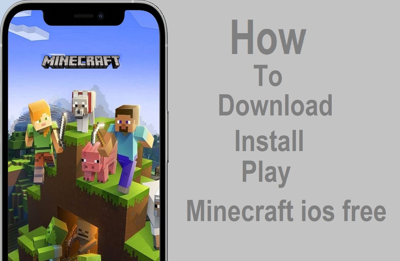 How To Download Install Play minecraft ios free