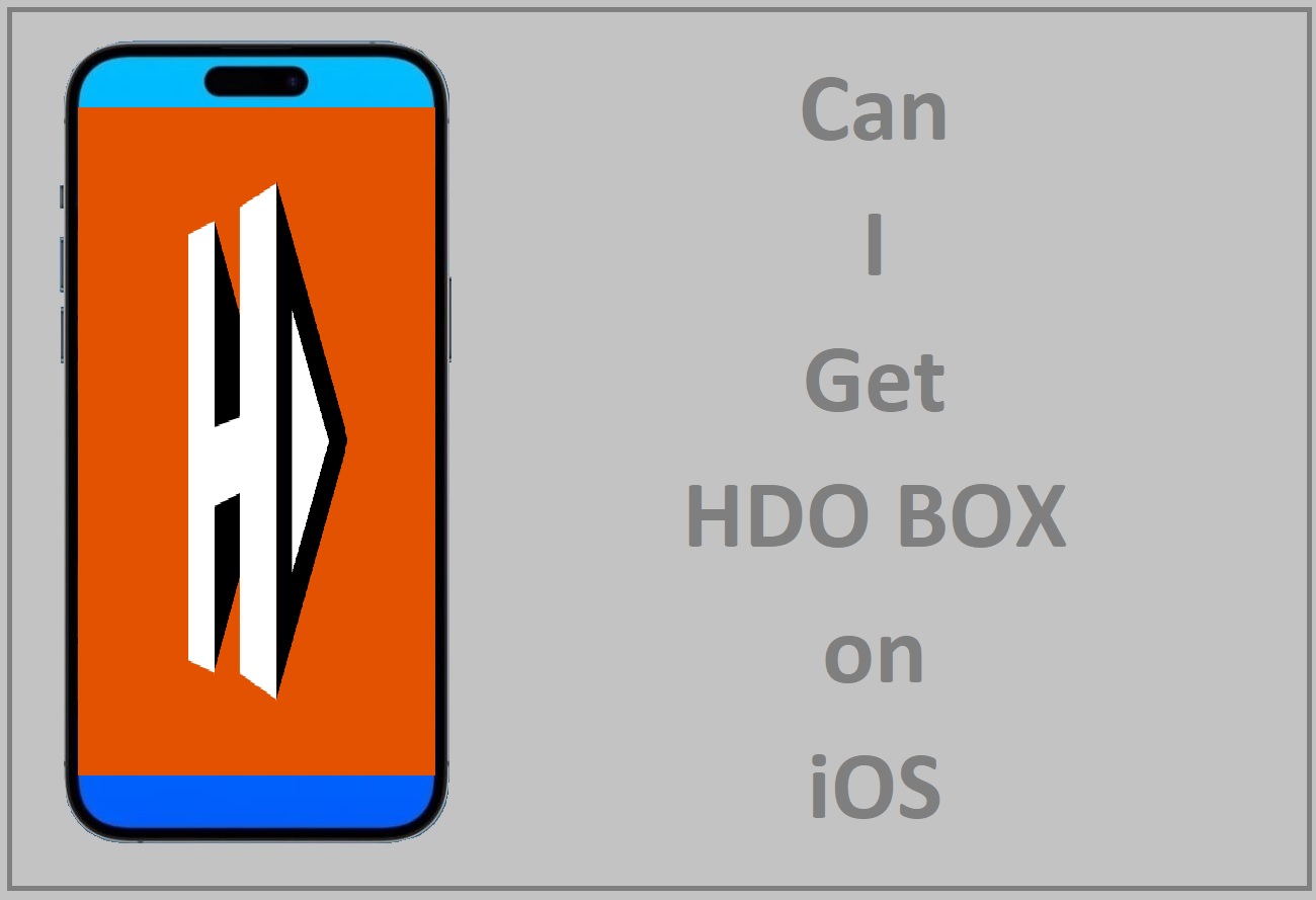 Can I Get HDO BOX on iOS