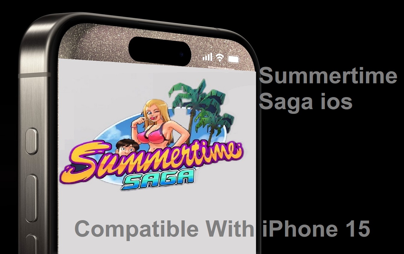 Does summertime saga ios Compatible With iPhone 15