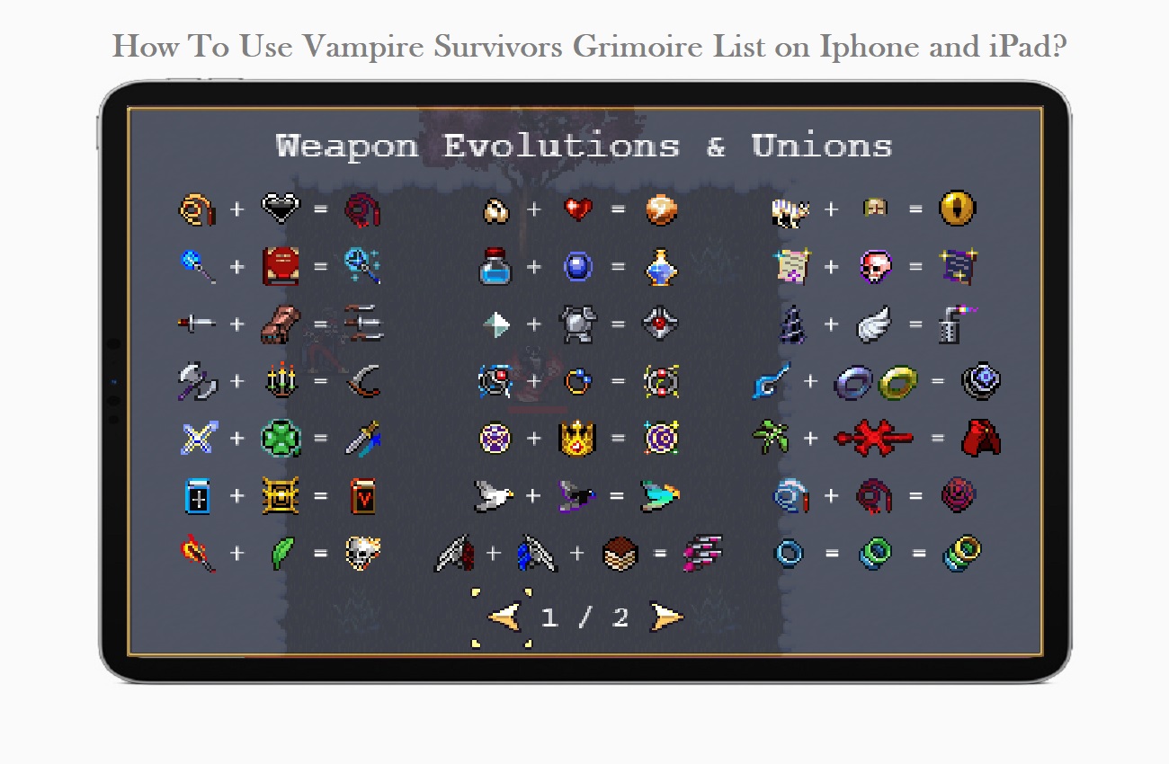 How To Use vampire survivors grimoire list on Iphone and iPad