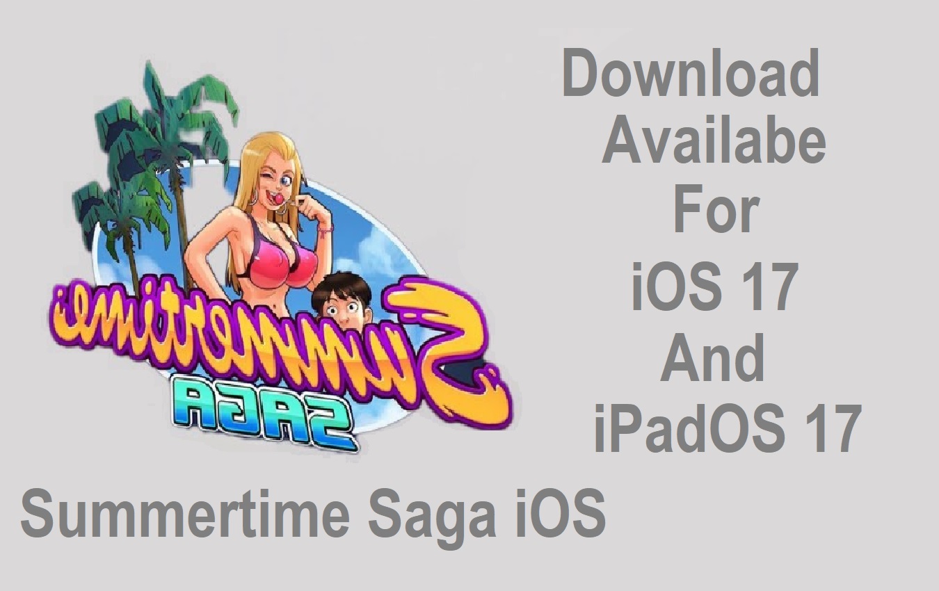 Summertime Saga iOS Download Availabe For iOS 17 and iPadOS 17