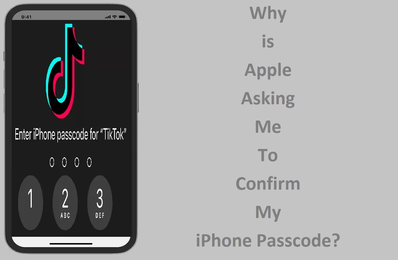 Why is Apple Asking Me To Confirm My iPhone Passcode for Tiktok?