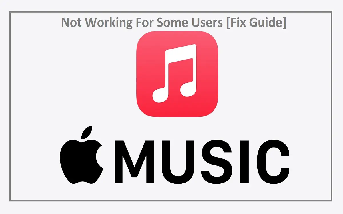 Apple Music Not Working For Some Users