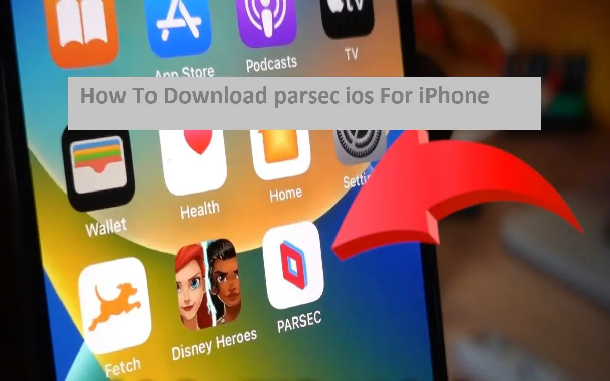 How To Download Parsec iOS For iPhone