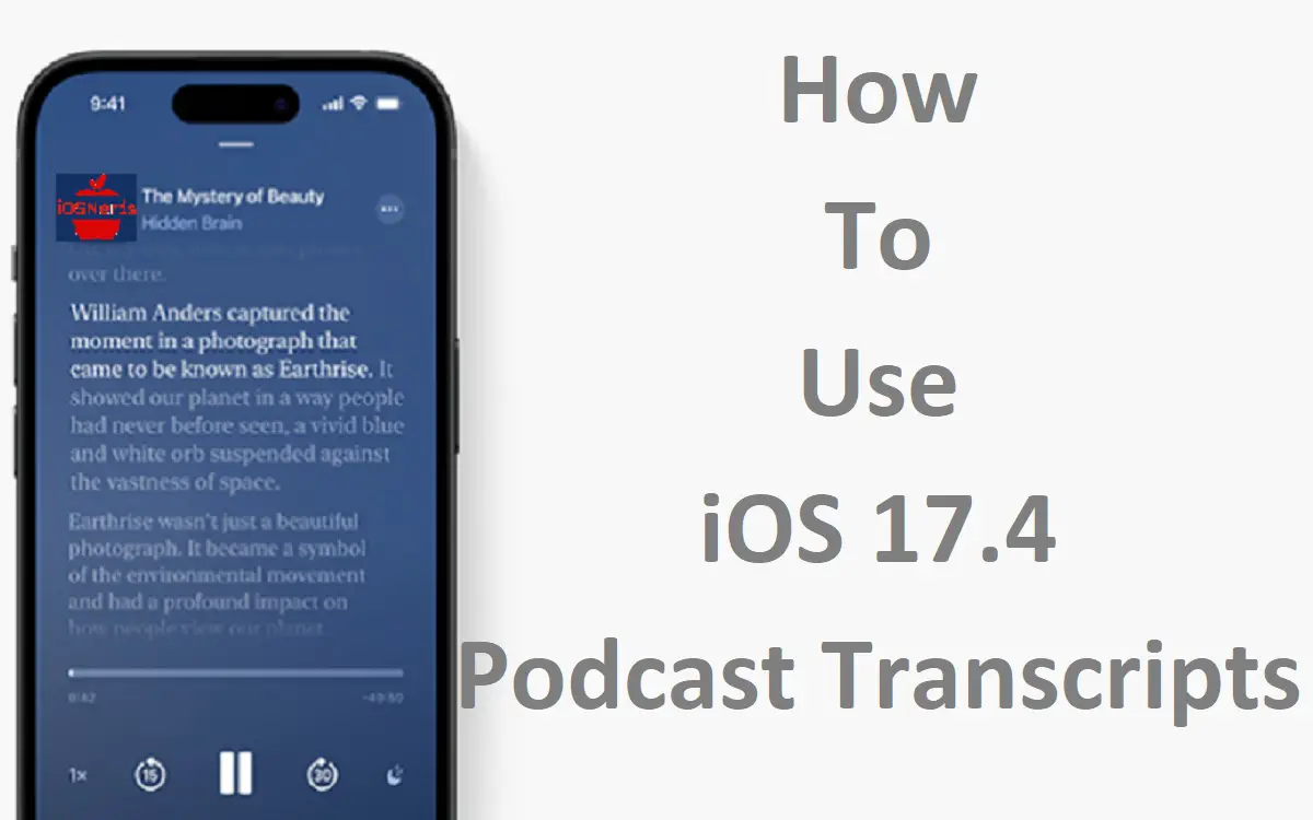 How To Use iOS 17.4 Podcast Transcripts