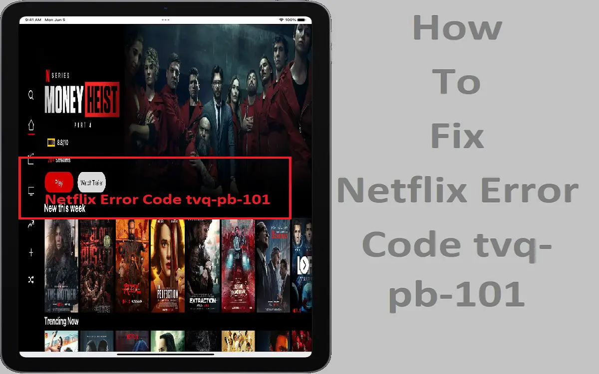 How to Fix Netflix Error Code tvq-pb-101