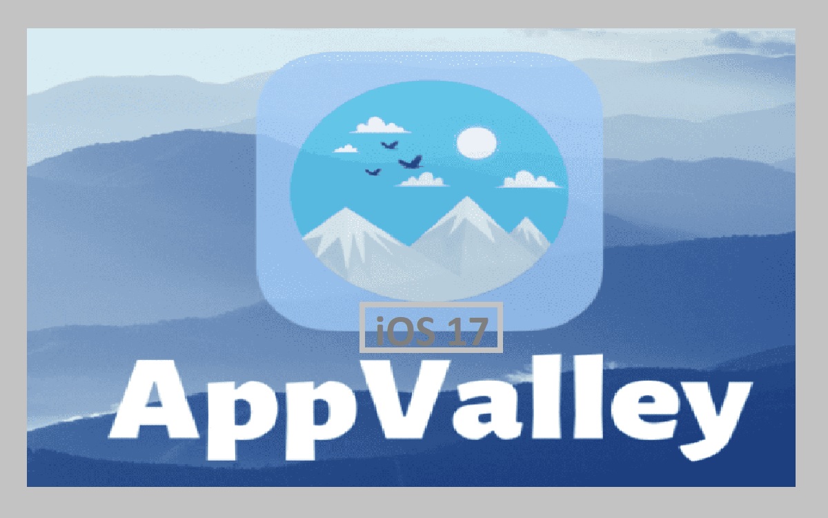 How to Get AppValley on iOS 17