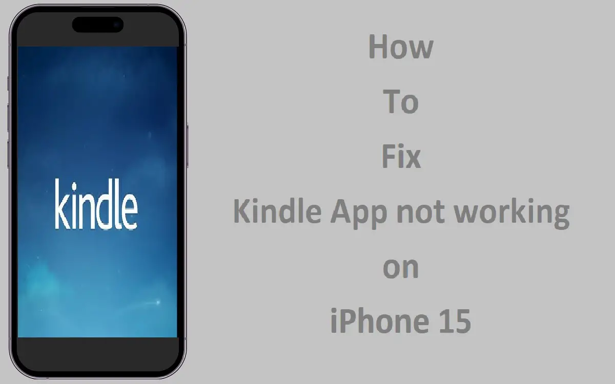 Kindle App not Working on iPhone 15