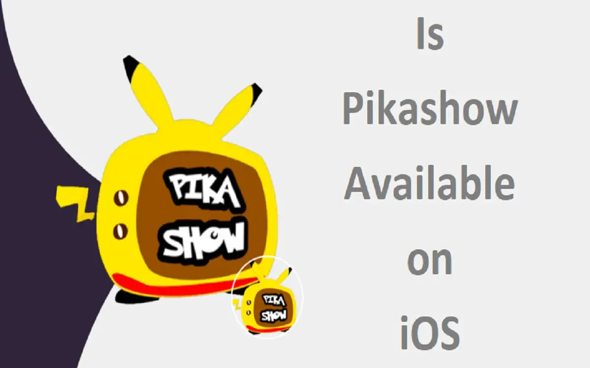 Is Pikashow Available on iOS