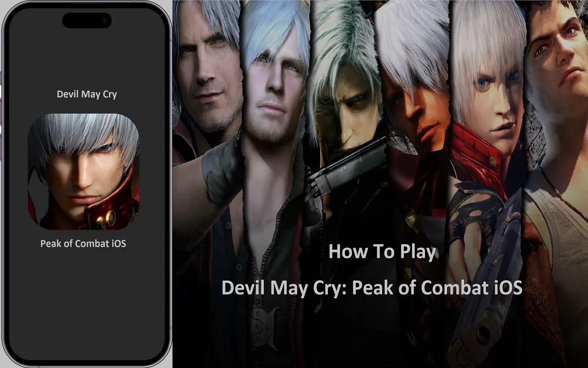 How to Play Devil May Cry: Peak of Combat iOS