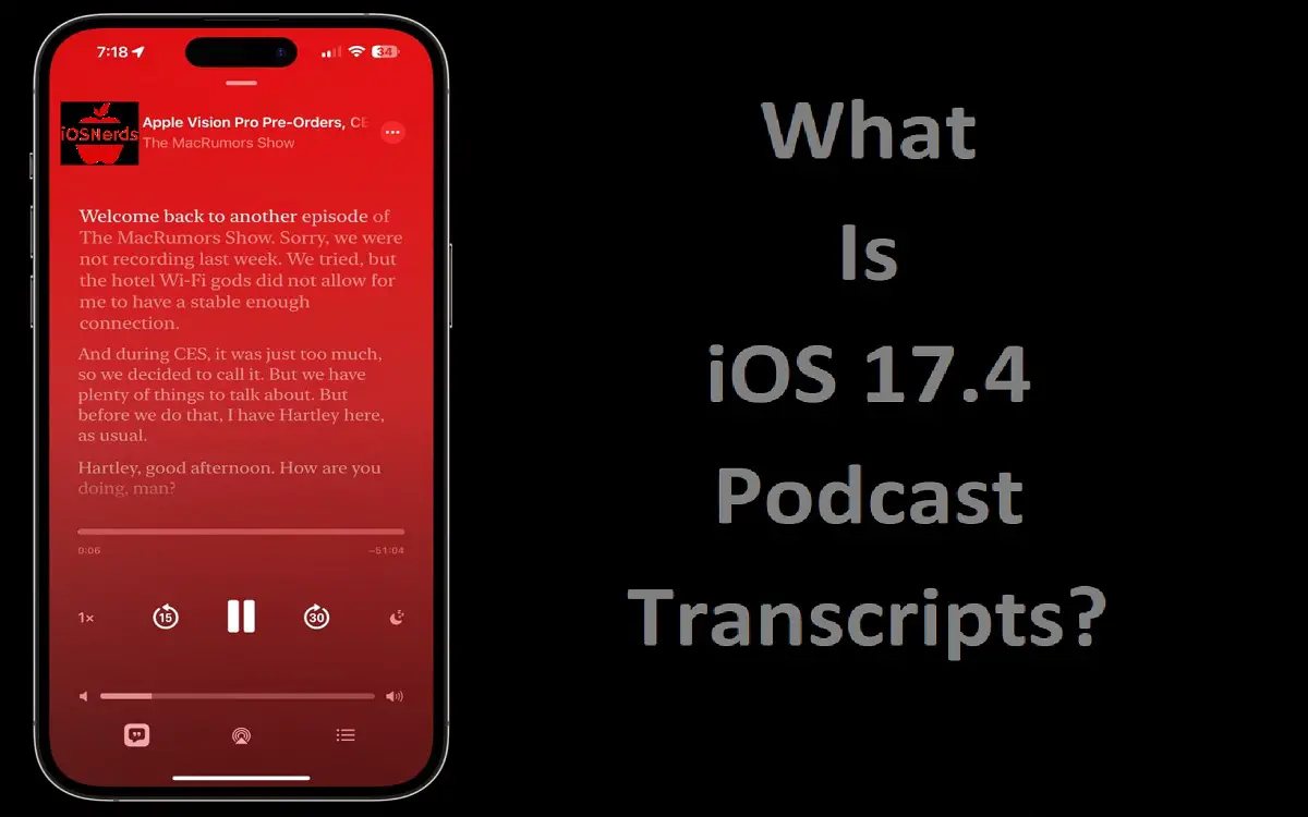 What Is iOS 17.4 Podcast Transcripts