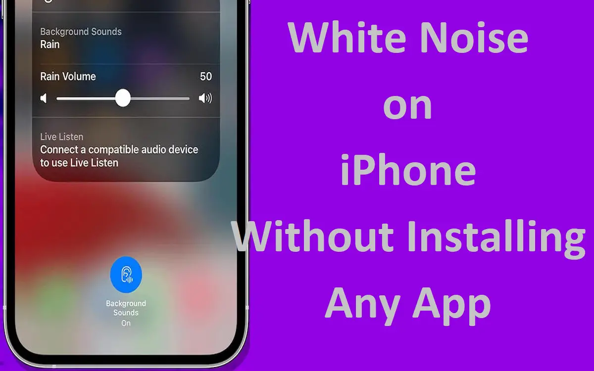 White Noise on iPhone Without Installing Any App