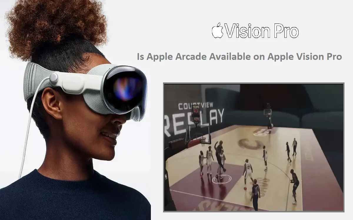 Is Apple Arcade Available on Apple Vision Pro