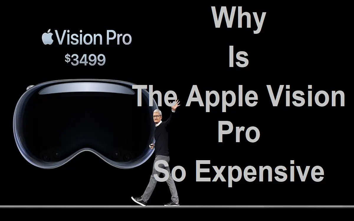 Why is the apple vision pro so expensive