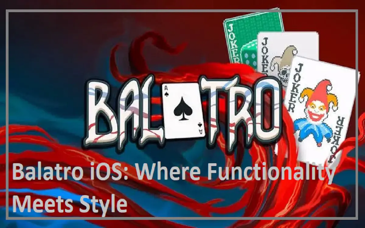 Balatro iOS Where Functionality Meets Style