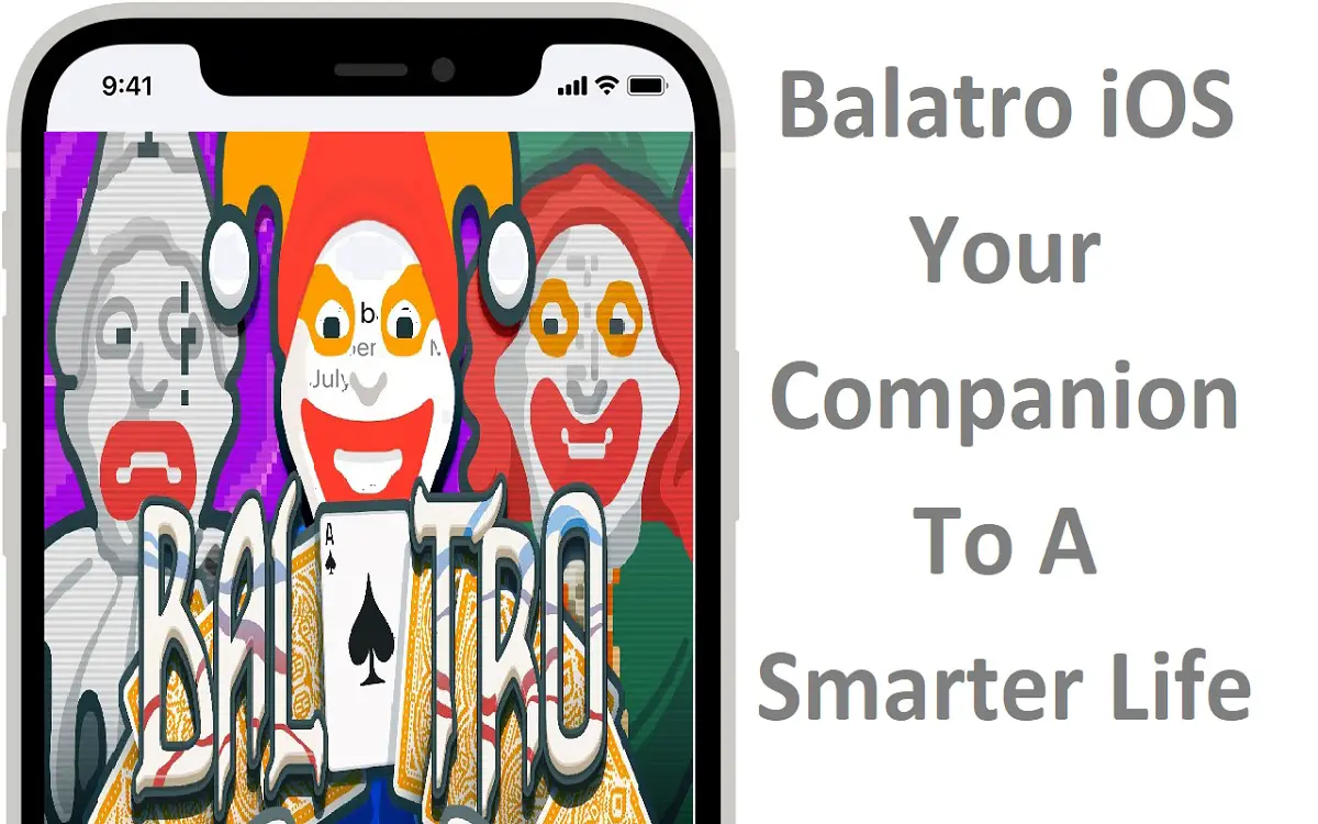 Balatro iOS Your Companion to a Smarter Life