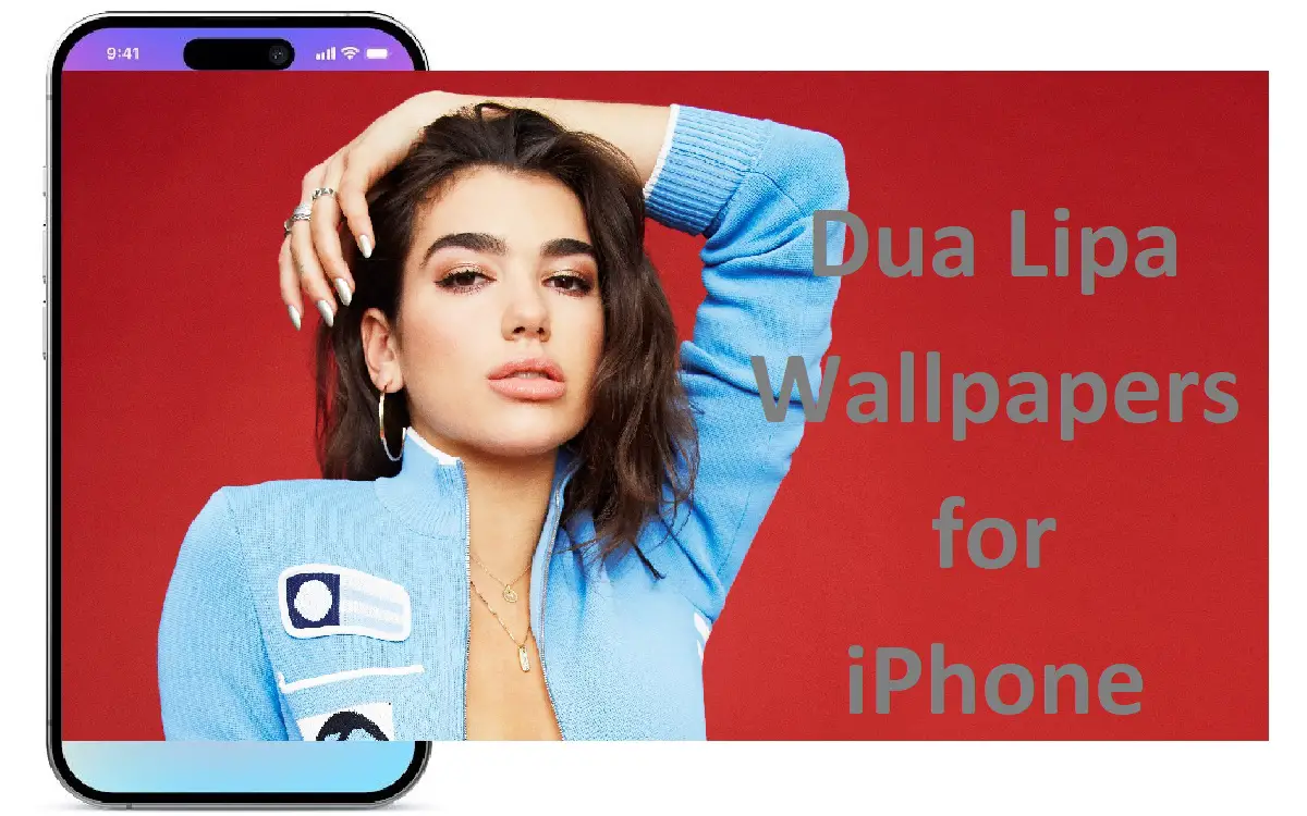 Dua Lipa Wallpapers for iPhone 4K