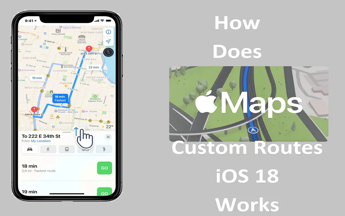 How Does Apple Maps Custom Routes iOS 18 Works