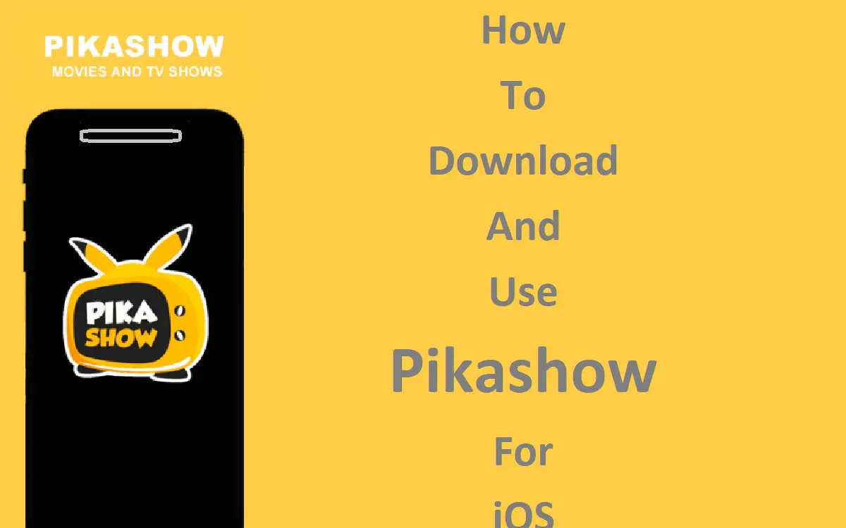 How To Download And Use Pikashow For ios