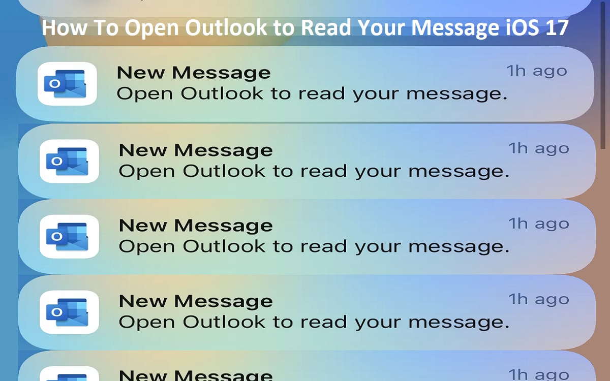 How To Open Outlook to Read Your Message iOS 17