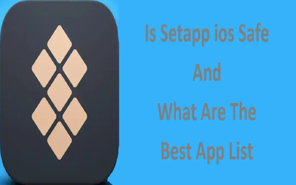 Is setapp ios Safe and What Are The Best App List