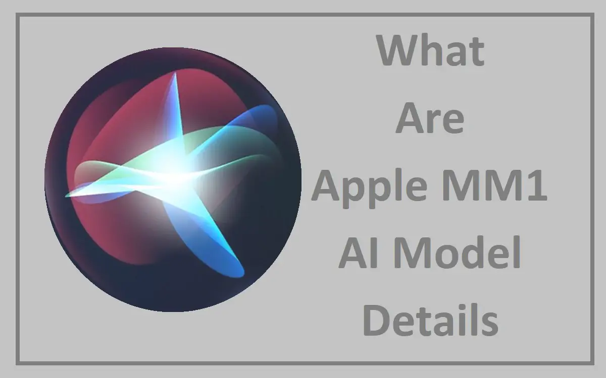 Waht Are The Apple MM1 AI Model Details