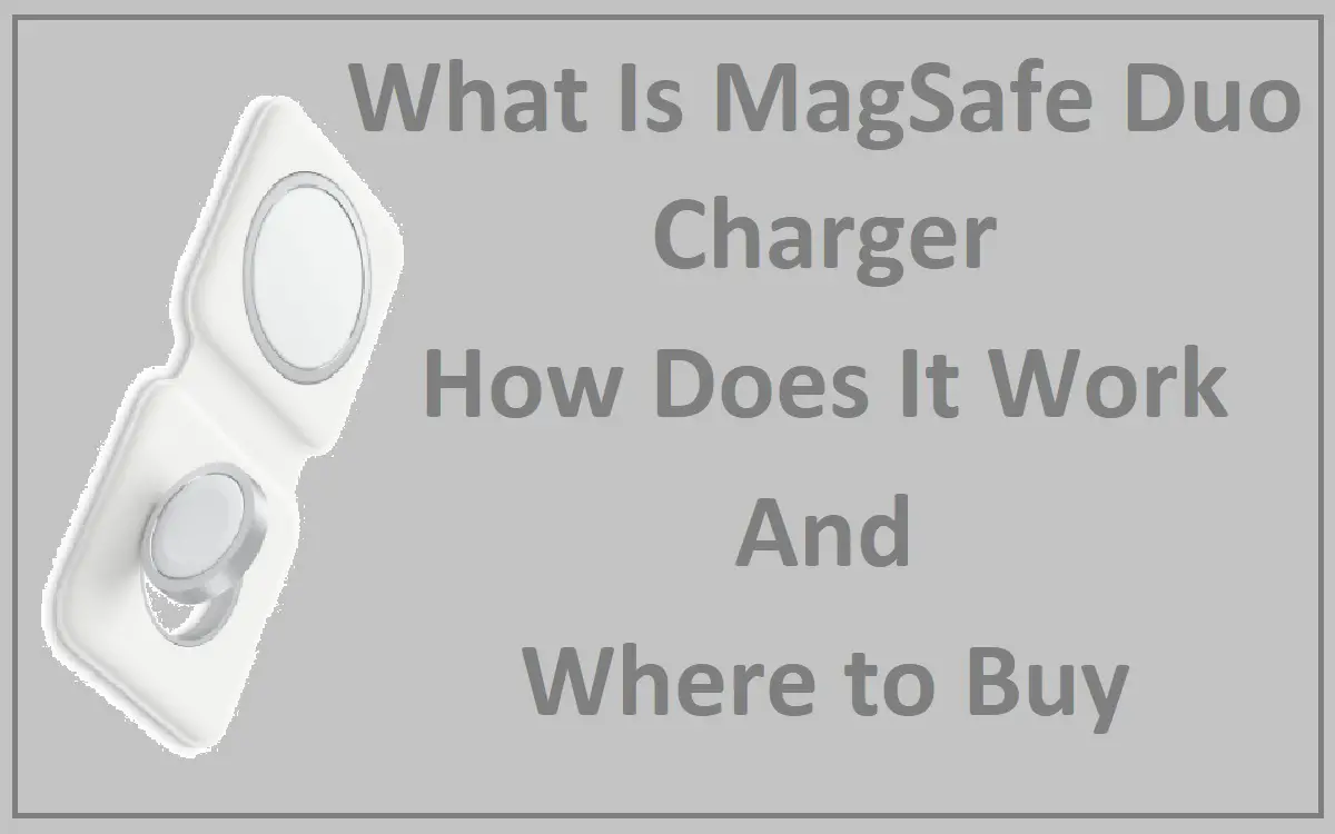 What Is MagSafe Duo Charger