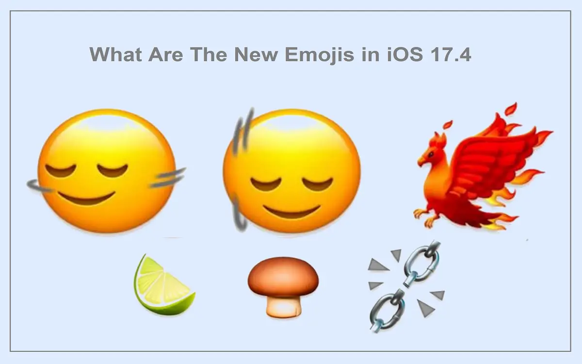 What are the New Emojis in iOS 17.4