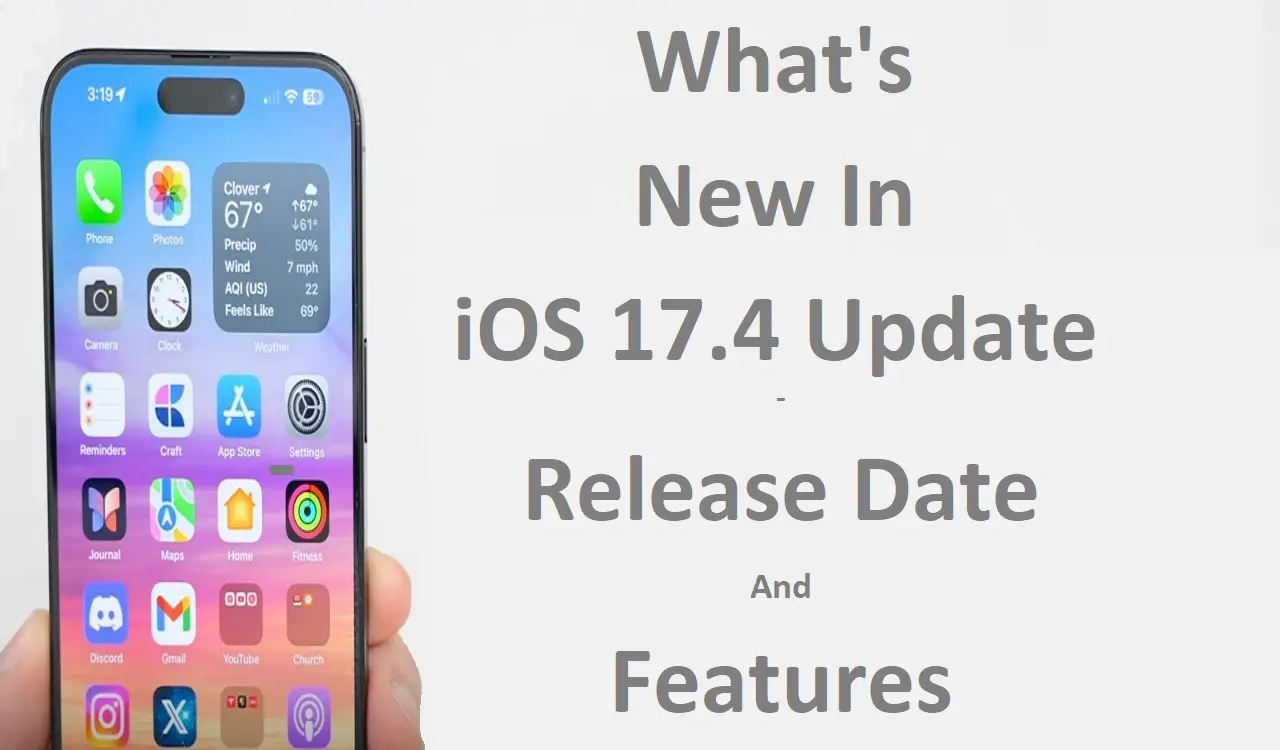 What's New In iOS 17.4 Update