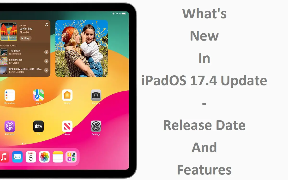 What's New In iPadOS 17.4 Update