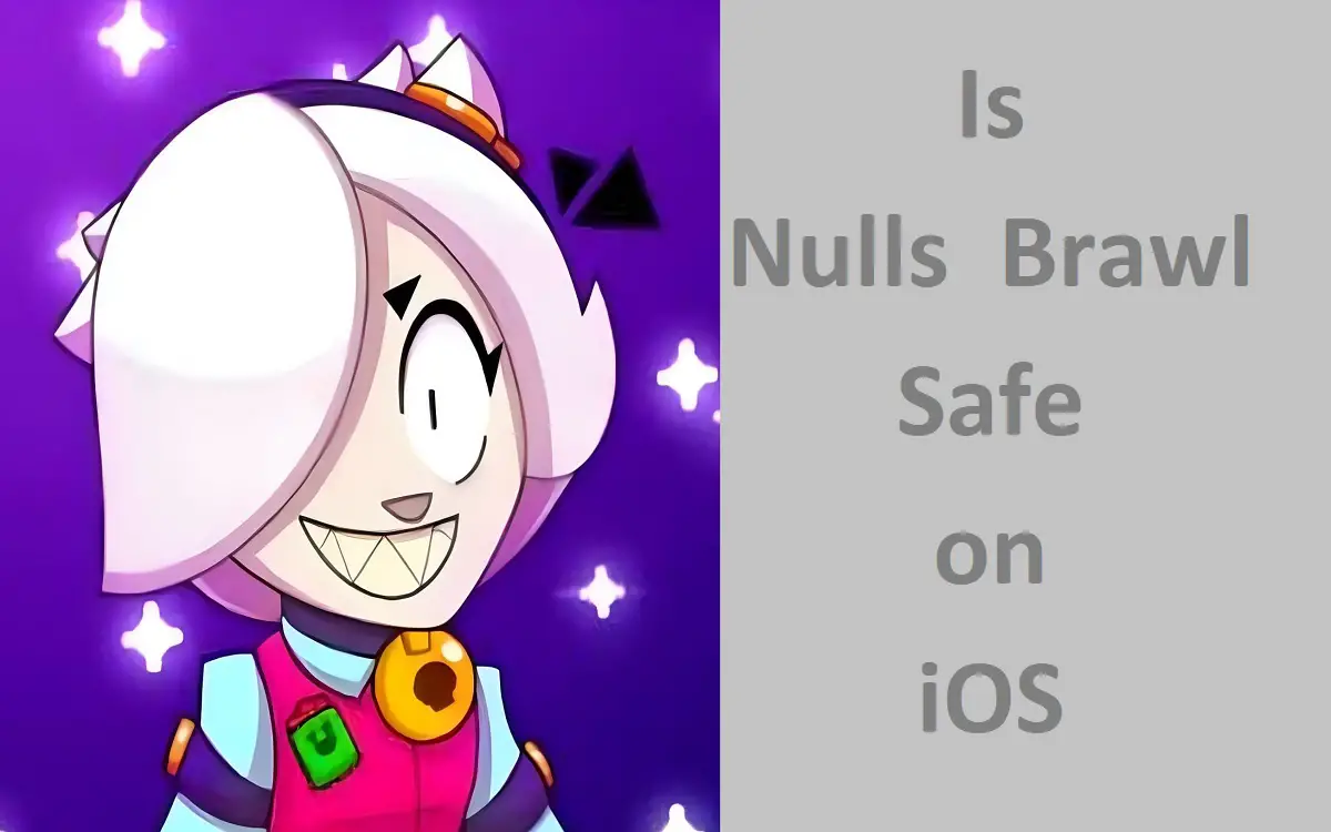 Is Nulls Brawl Safe on iOS?