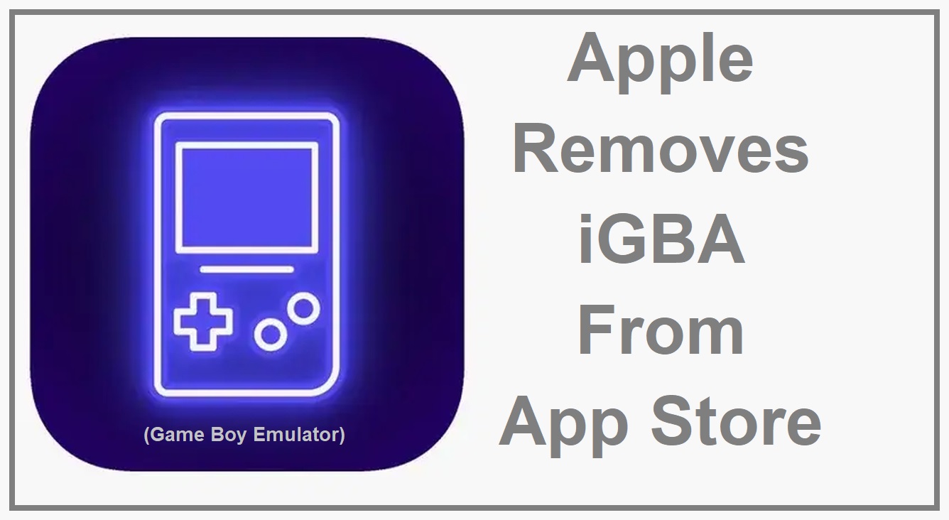 Apple Removes iGBA From App Store (Game Boy Emulator)