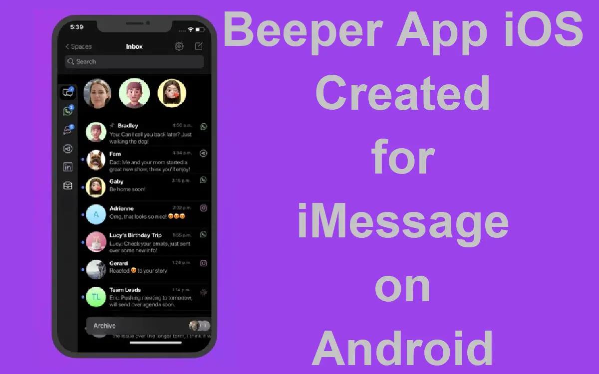 Beeper App Created for iMessage on Android