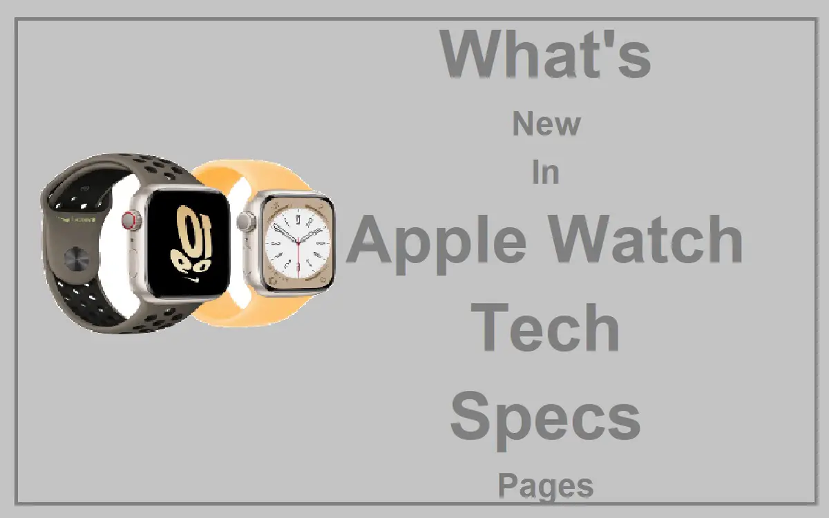 What's New In Apple Watch Tech Specs Pages