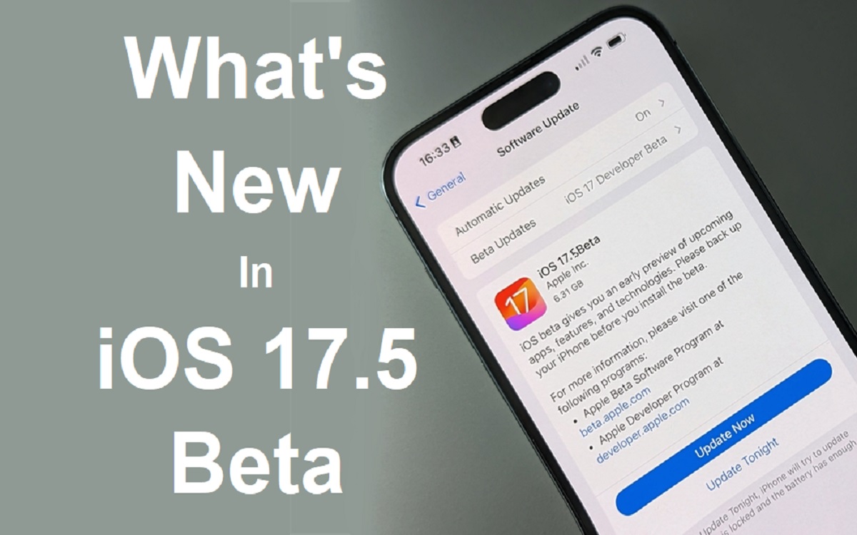 What's New In iOS 17.5 Beta