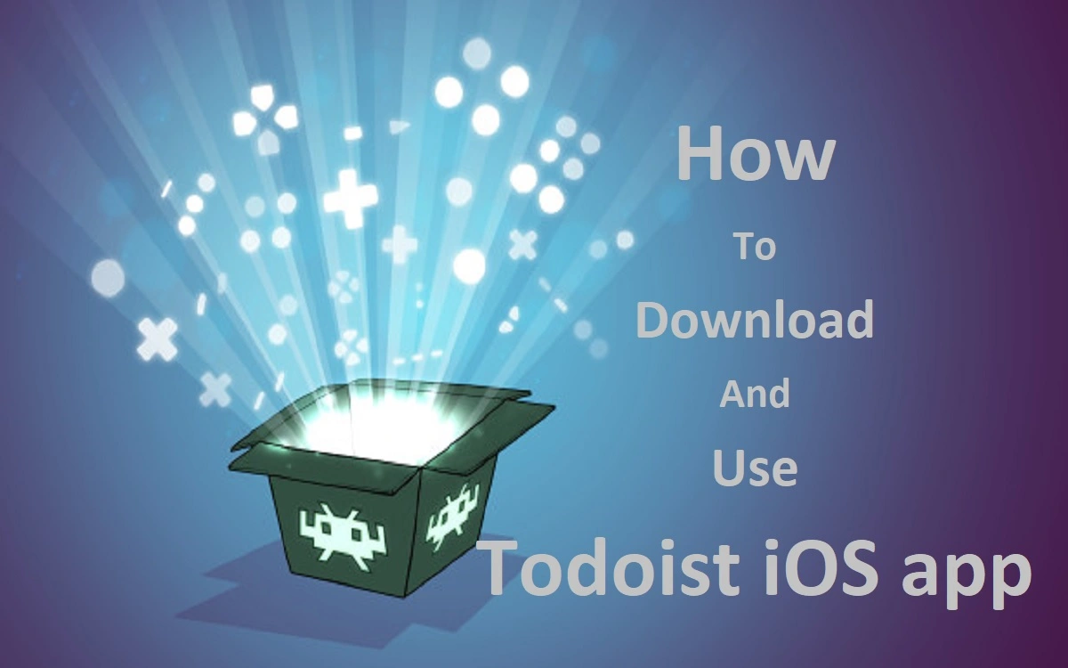 How To Download And Use Todoist iOS App