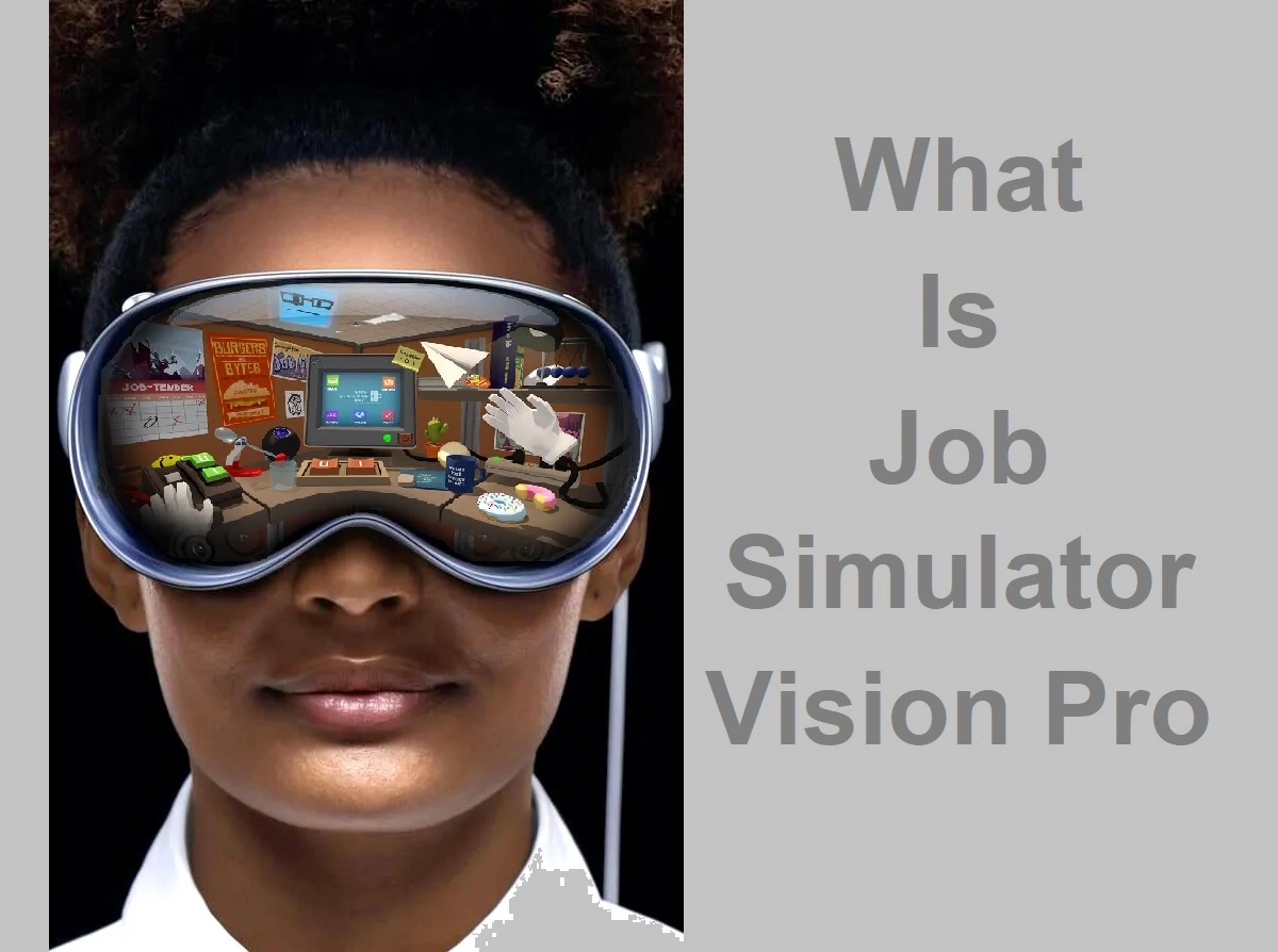 What Is Job Simulator Vision Pro