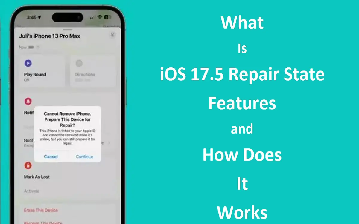 What Is iOS 17.5 Repair State Features and How Does It Works