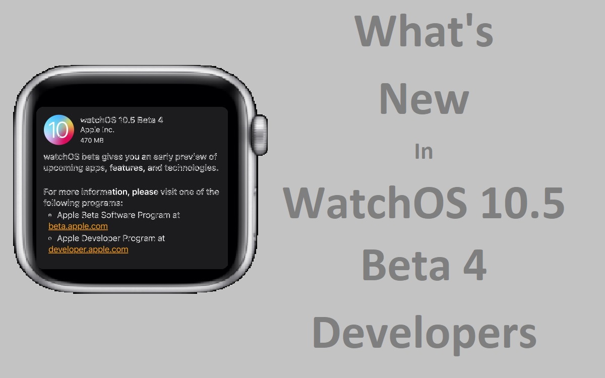 What's New In WatchOS 10.5 Beta 4 Developers